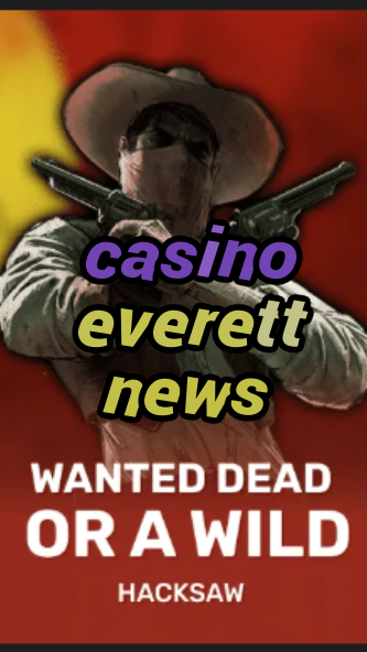 casino everett news-trdjkmsxjksdss.com