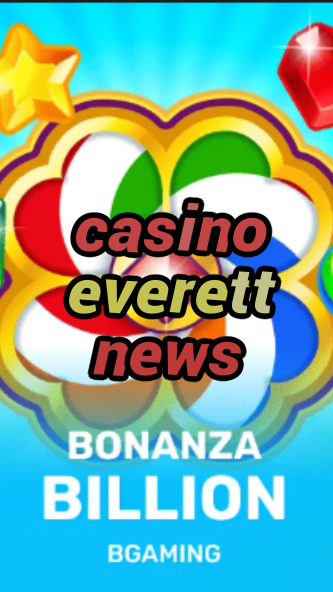 casino everett news-trdjkmsxjksdss.com